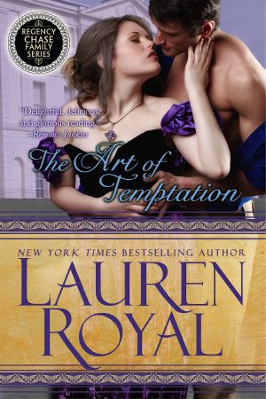 [Regency Chase 03] • Art of Temptation (Regency Chase Family Series, Book 3)